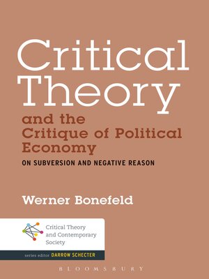 cover image of Critical Theory and the Critique of Political Economy